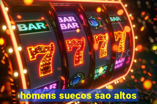 homens suecos sao altos